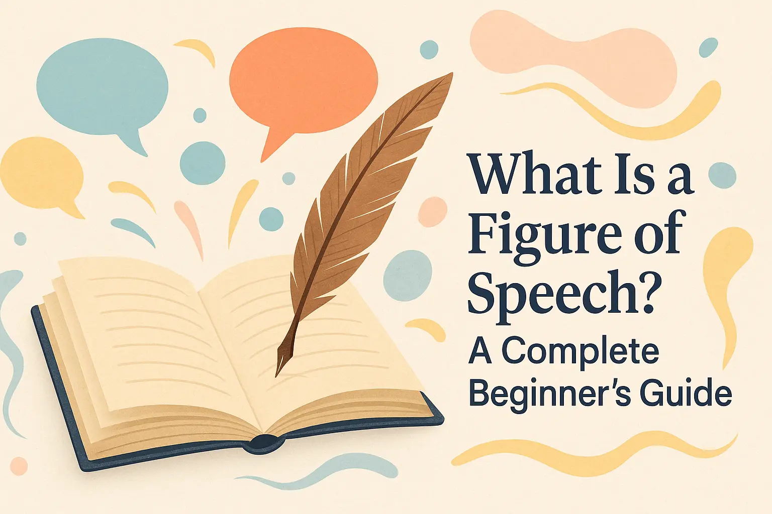 Figure of Speech explained in simple terms! Discover its meaning, types, and examples in this beginner-friendly guide to improve your writing skills.